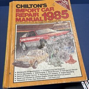 Chiltons Import Car Repair Manual 1985 Cars Imported 1978-1985 Maintenance